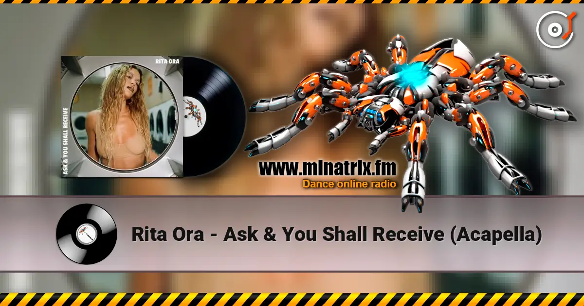 Rita Ora - Ask & You Shall Receive (Acapella) listen online in high quality | Minatrix.FM
