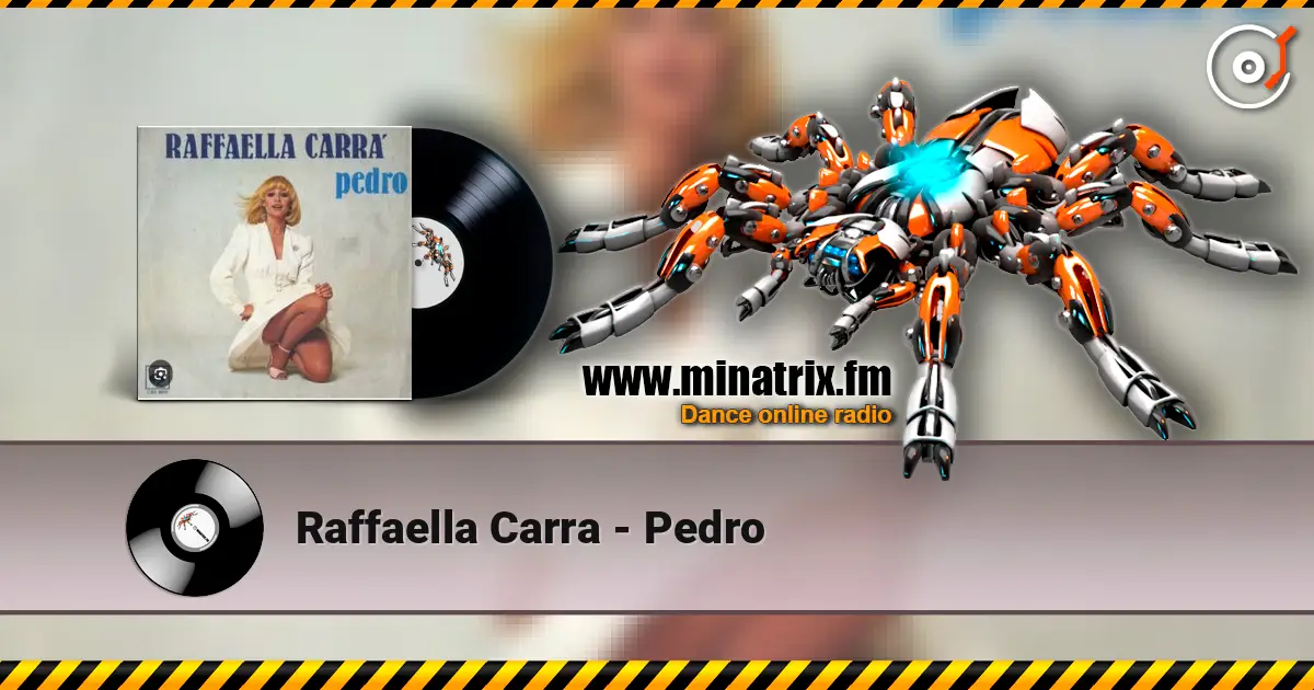 Raffaella Carra - Pedro listen online in high quality | Minatrix.FM