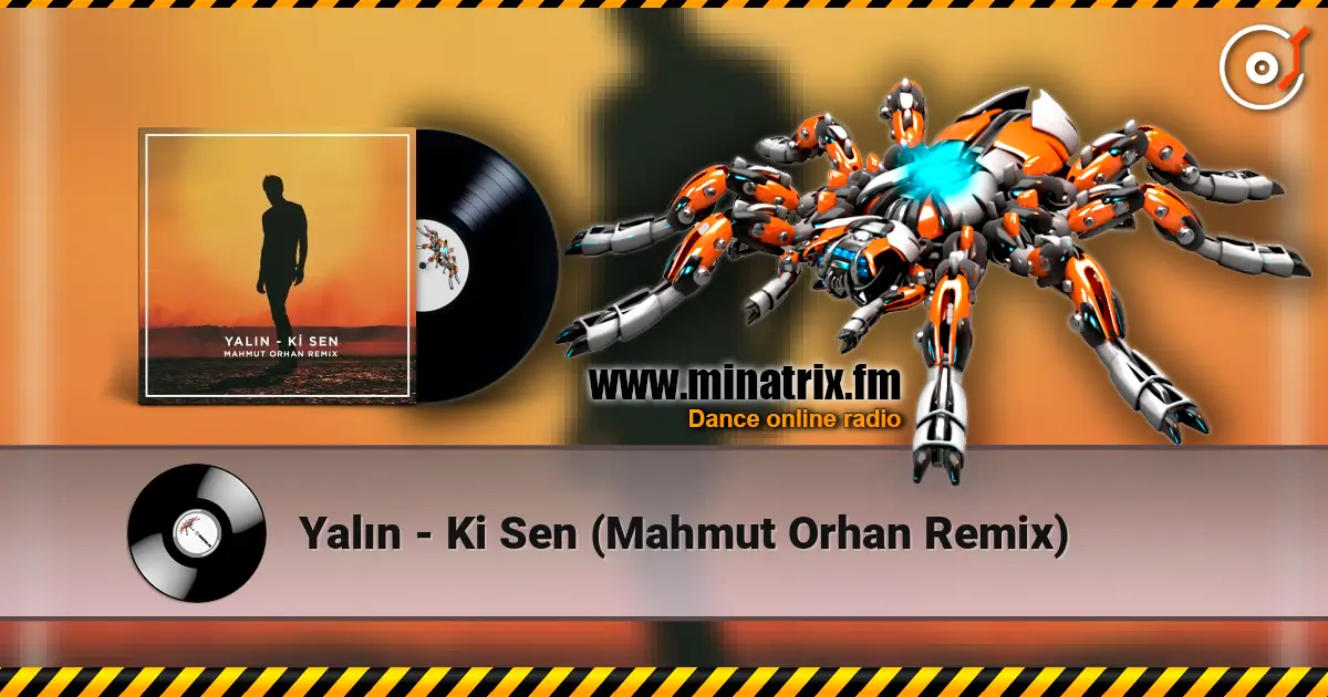 Yalın - Ki Sen (Mahmut Orhan Remix) listen online in high quality | Minatrix.FM
