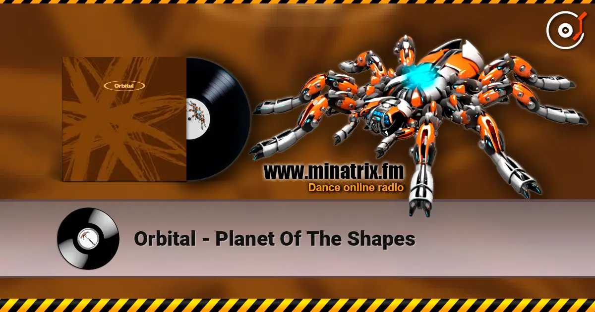 Orbital - Planet Of The Shapes listen online in high quality | Minatrix.FM