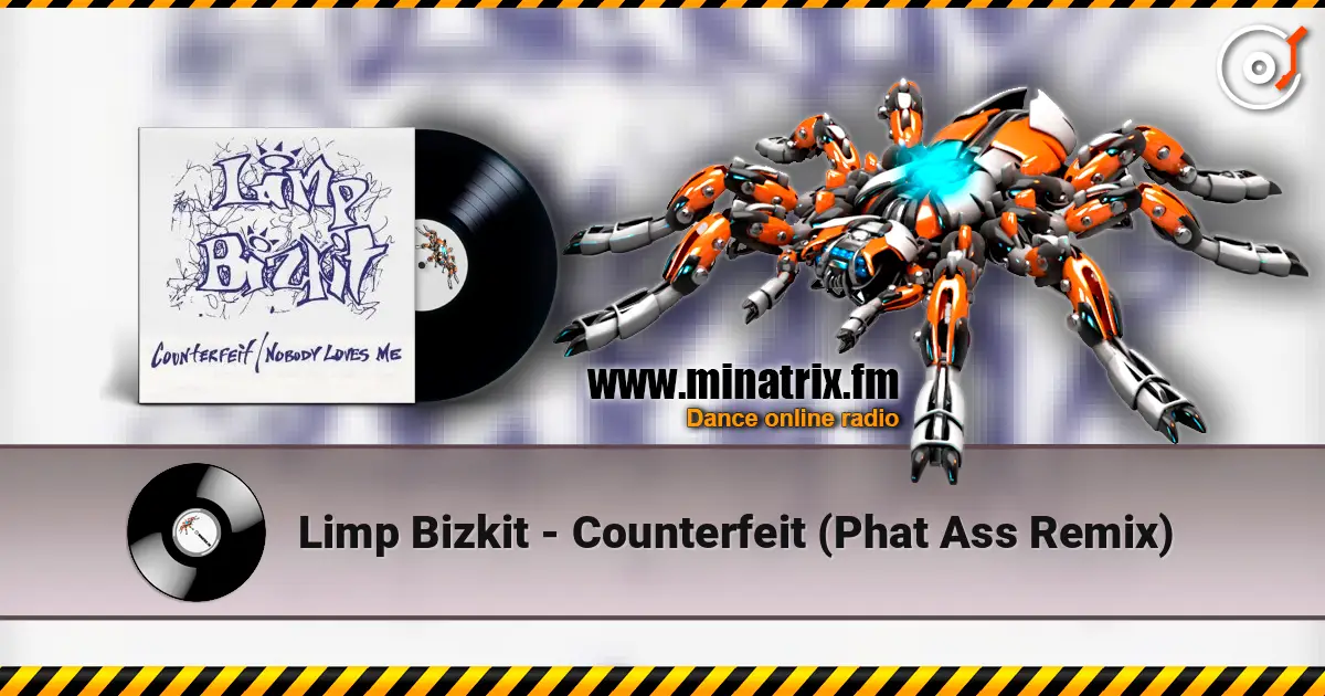 Limp Bizkit - Counterfeit (Phat Ass Remix) listen online in high quality | Minatrix.FM