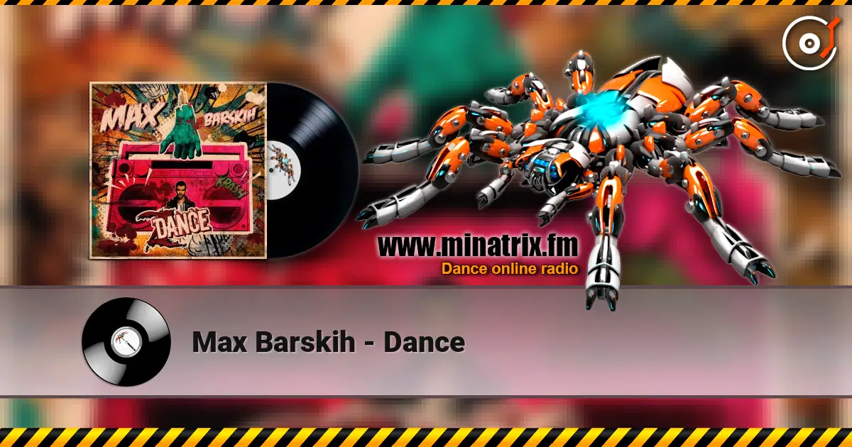 Max Barskih - Dance listen online in high quality | Minatrix.FM