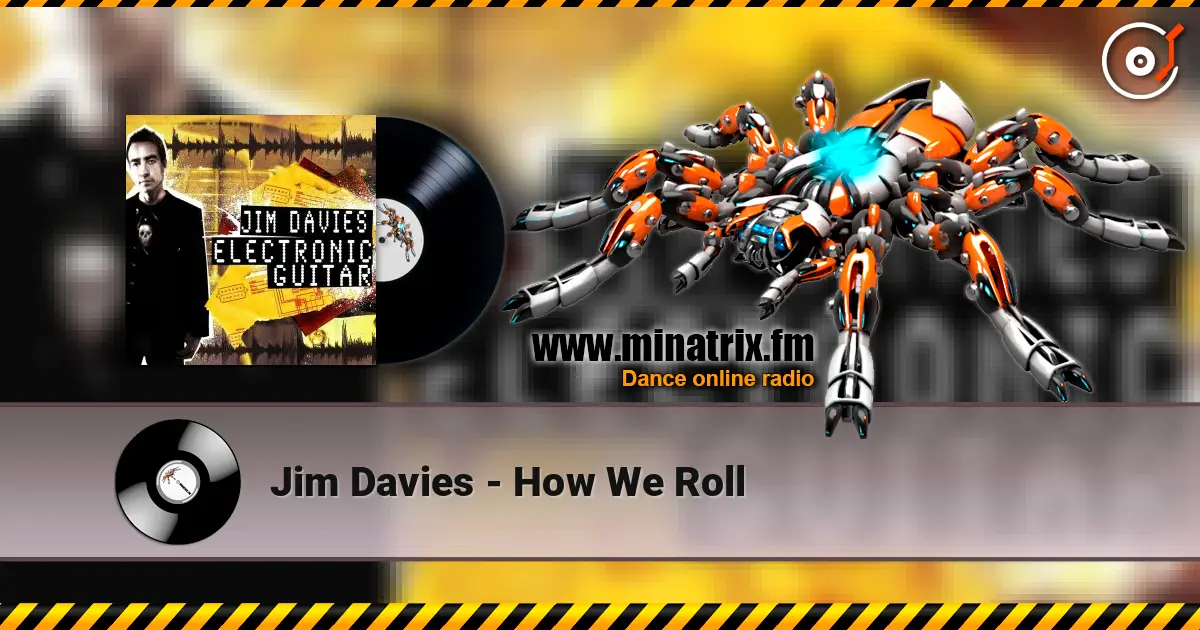Jim Davies - How We Roll listen online in high quality | Minatrix.FM