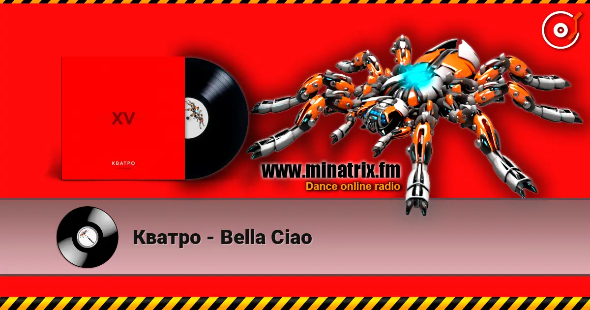 Кватро - Bella Ciao listen online in high quality | Minatrix.FM