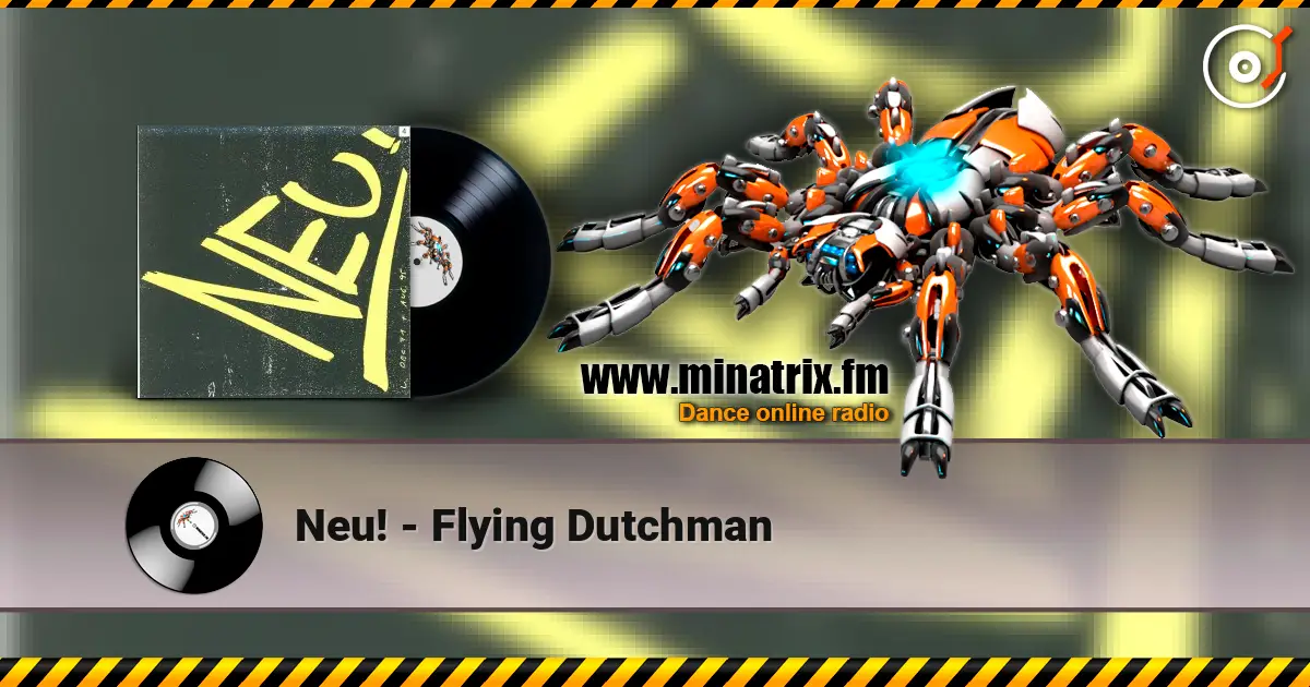 Neu! - Flying Dutchman listen online in high quality | Minatrix.FM