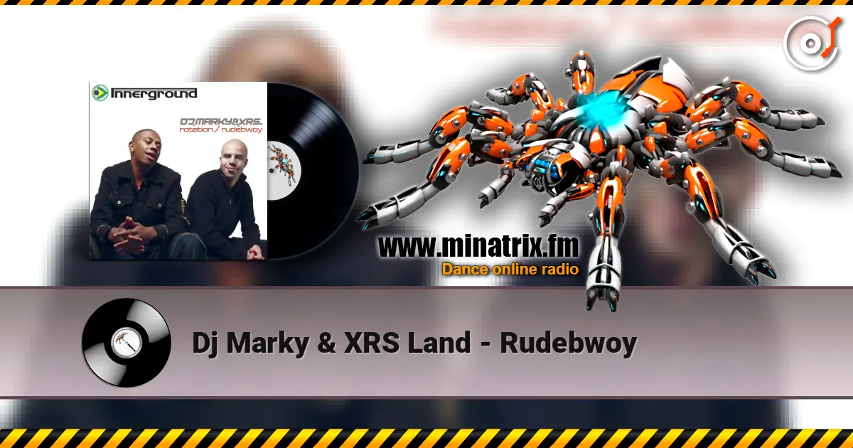 Dj Marky & XRS Land - Rudebwoy listen online in high quality | Minatrix.FM