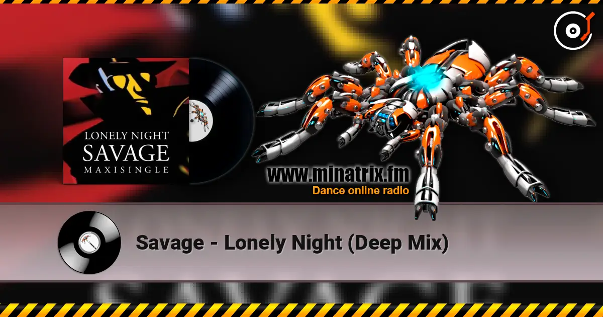 Savage - Lonely Night (Deep Mix) listen online in high quality | Minatrix.FM
