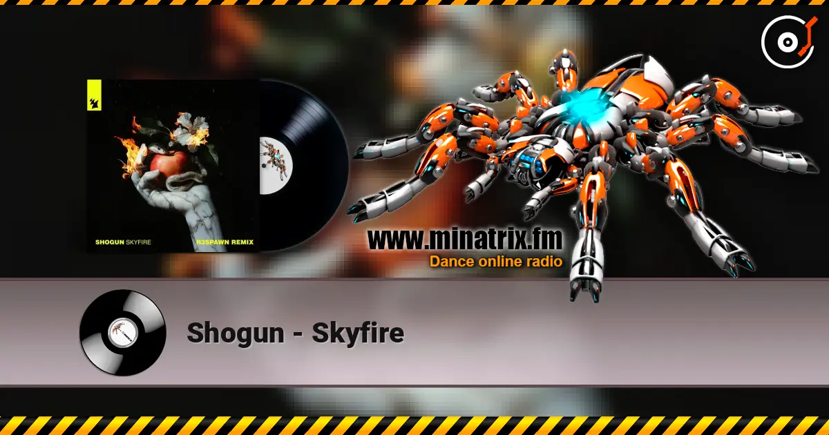 Shogun - Skyfire listen online in high quality | Minatrix.FM