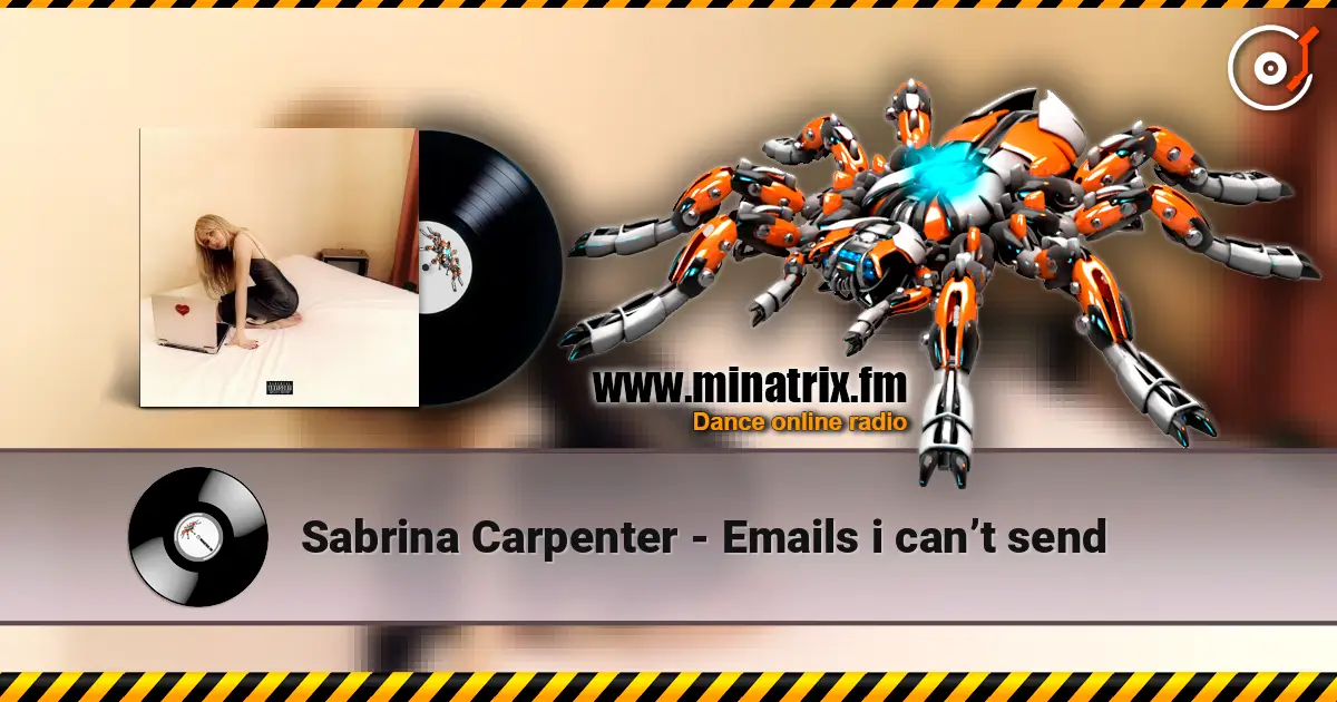 Sabrina Carpenter - Emails i can’t send listen online in high quality | Minatrix.FM