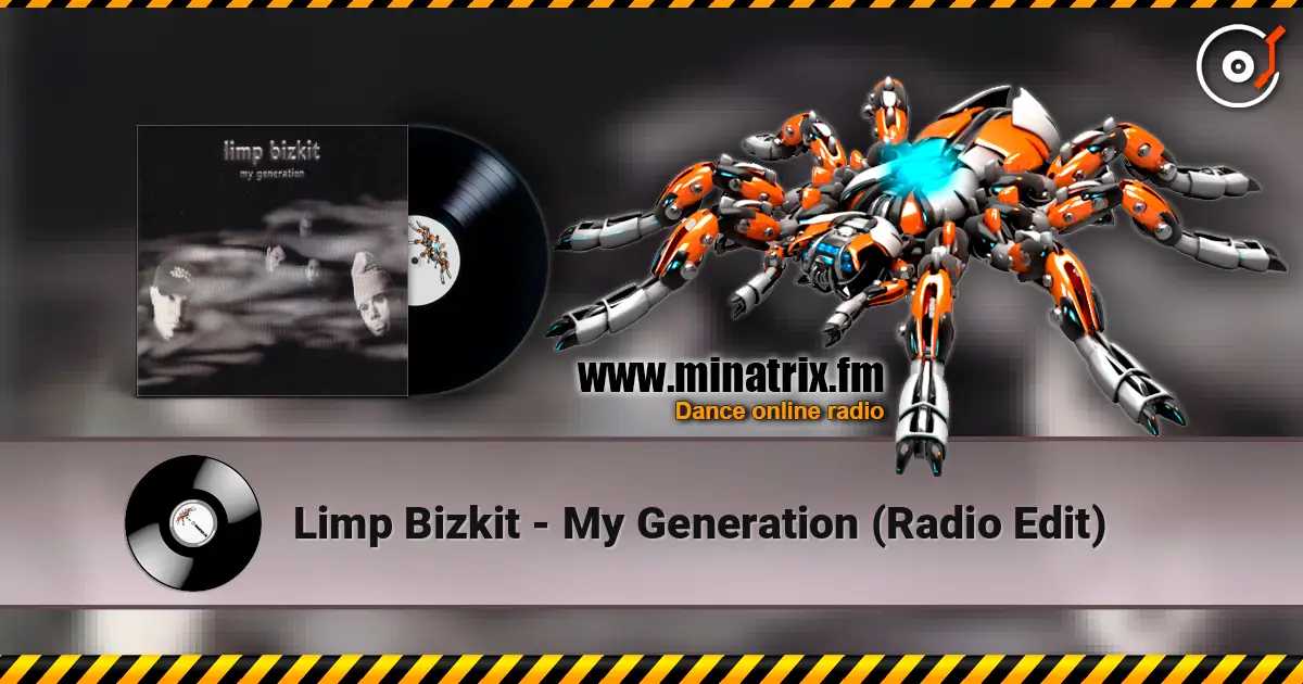 Limp Bizkit - My Generation (Radio Edit) listen online in high quality | Minatrix.FM