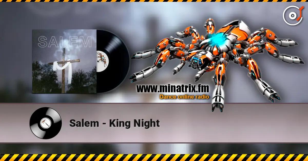 Salem - King Night listen online in high quality | Minatrix.FM