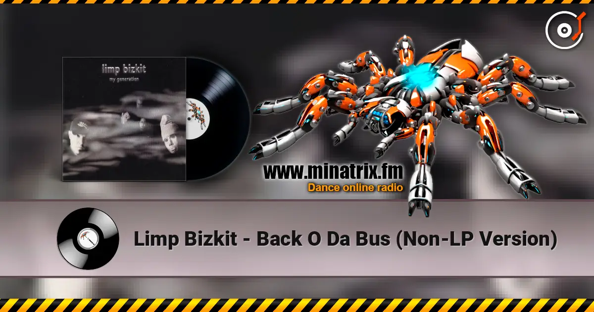 Limp Bizkit - Back O Da Bus (Non-LP Version) listen online in high quality | Minatrix.FM