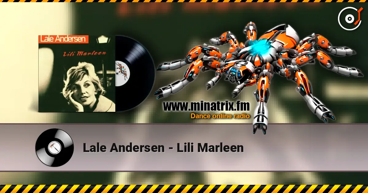 Lale Andersen - Lili Marleen listen online in high quality | Minatrix.FM