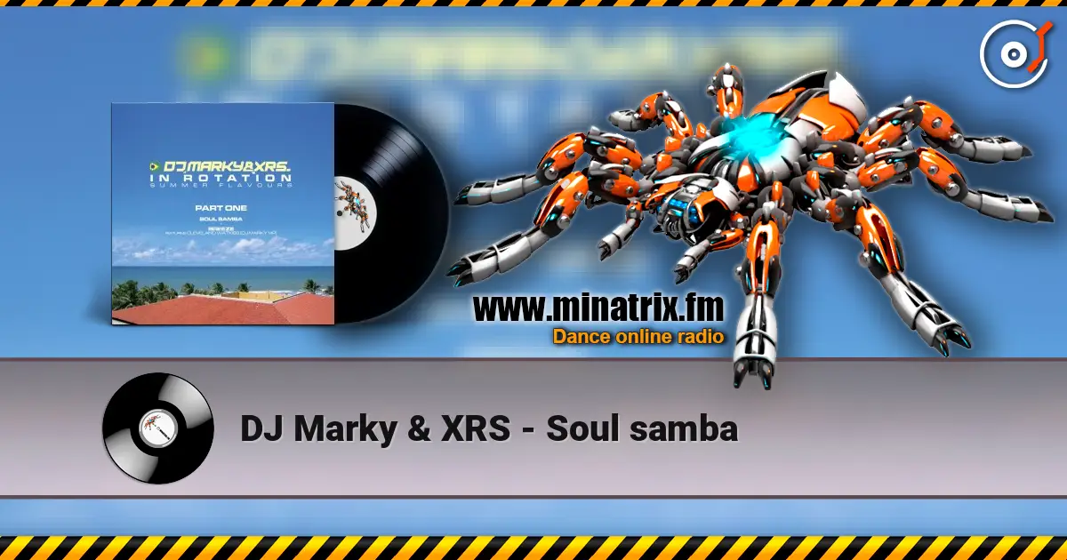 DJ Marky & XRS - Soul samba listen online in high quality | Minatrix.FM