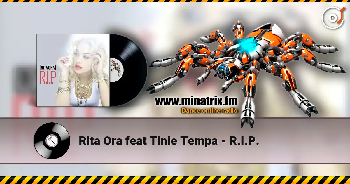 Rita Ora feat Tinie Tempa - R.I.P. listen online in high quality | Minatrix.FM