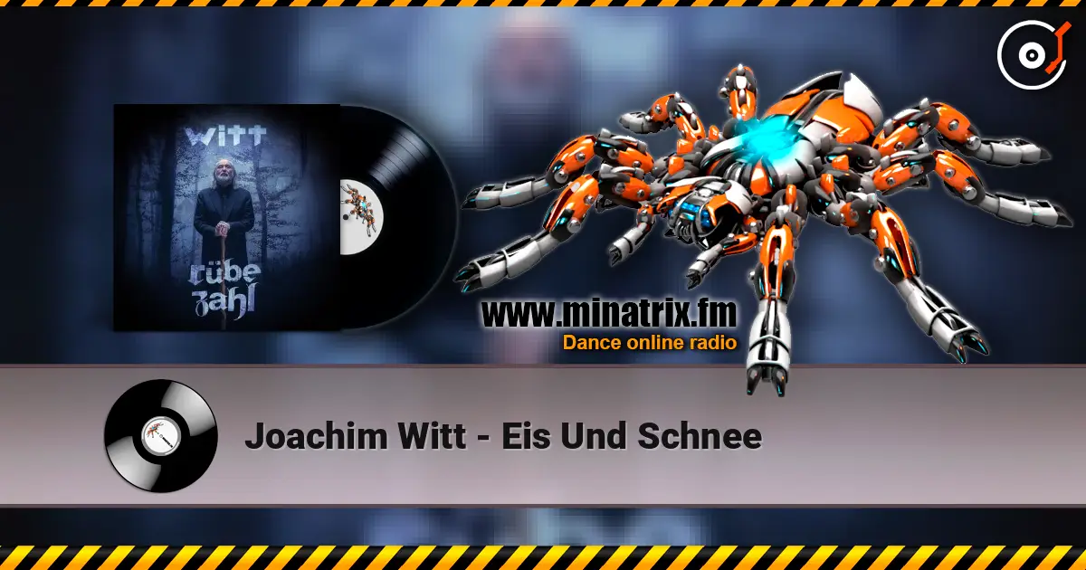 Joachim Witt - Eis Und Schnee listen online in high quality | Minatrix.FM