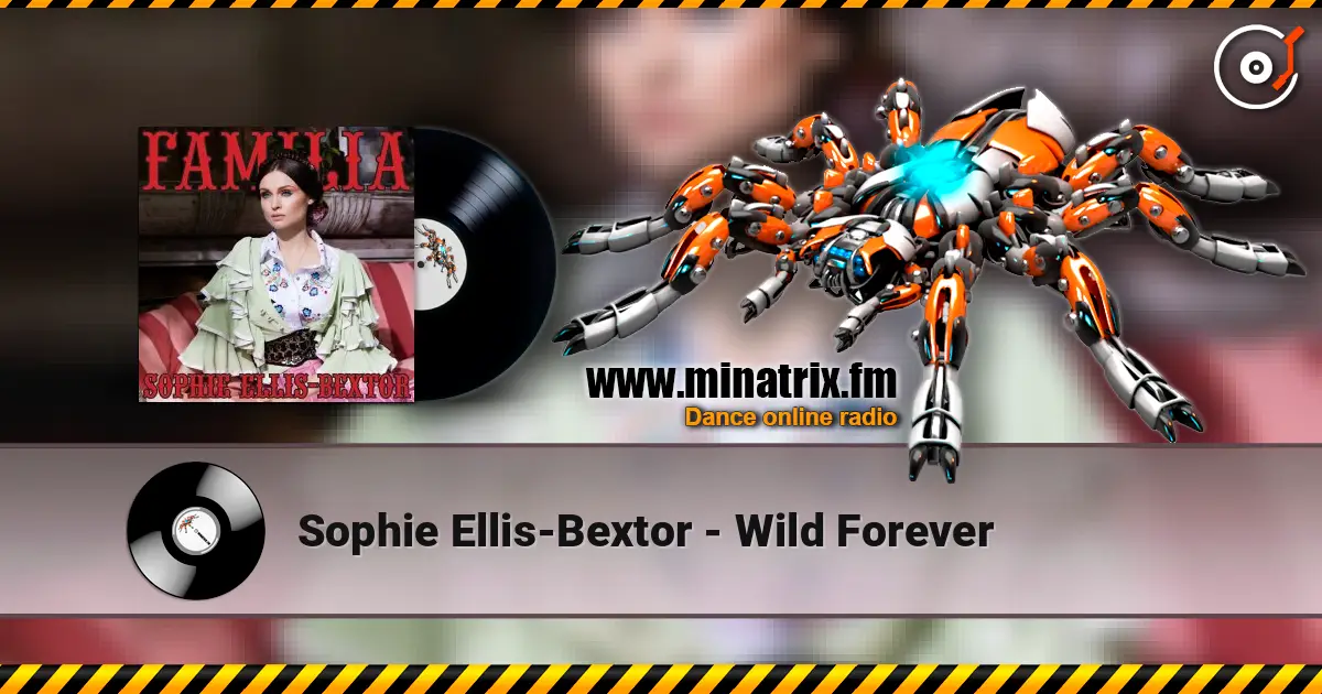 Sophie Ellis-Bextor - Wild Forever listen online in high quality | Minatrix.FM