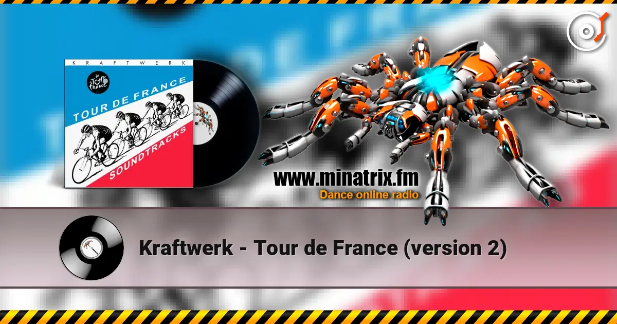 Kraftwerk - Tour de France (version 2) listen online in high quality | Minatrix.FM