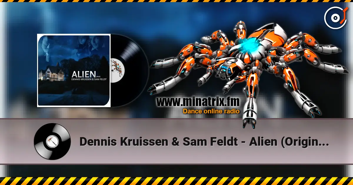 Dennis Kruissen & Sam Feldt - Alien (Original Mix) listen online in high quality | Minatrix.FM
