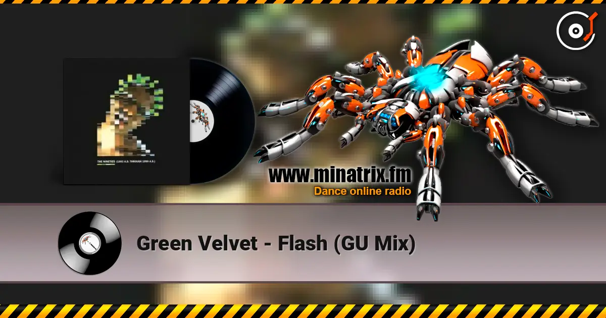 Green Velvet - Flash (GU Mix) listen online in high quality | Minatrix.FM