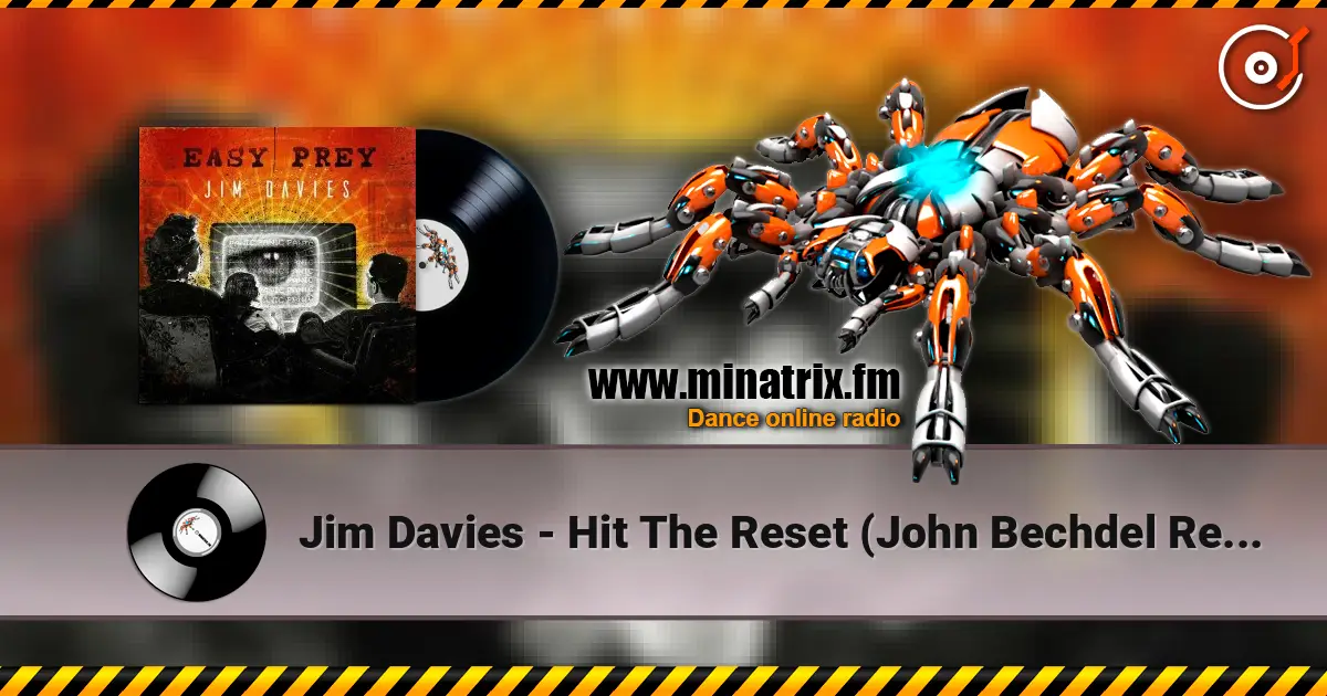 Jim Davies - Hit The Reset (John Bechdel Remix) (feat. Empirion) listen online in high quality | Minatrix.FM