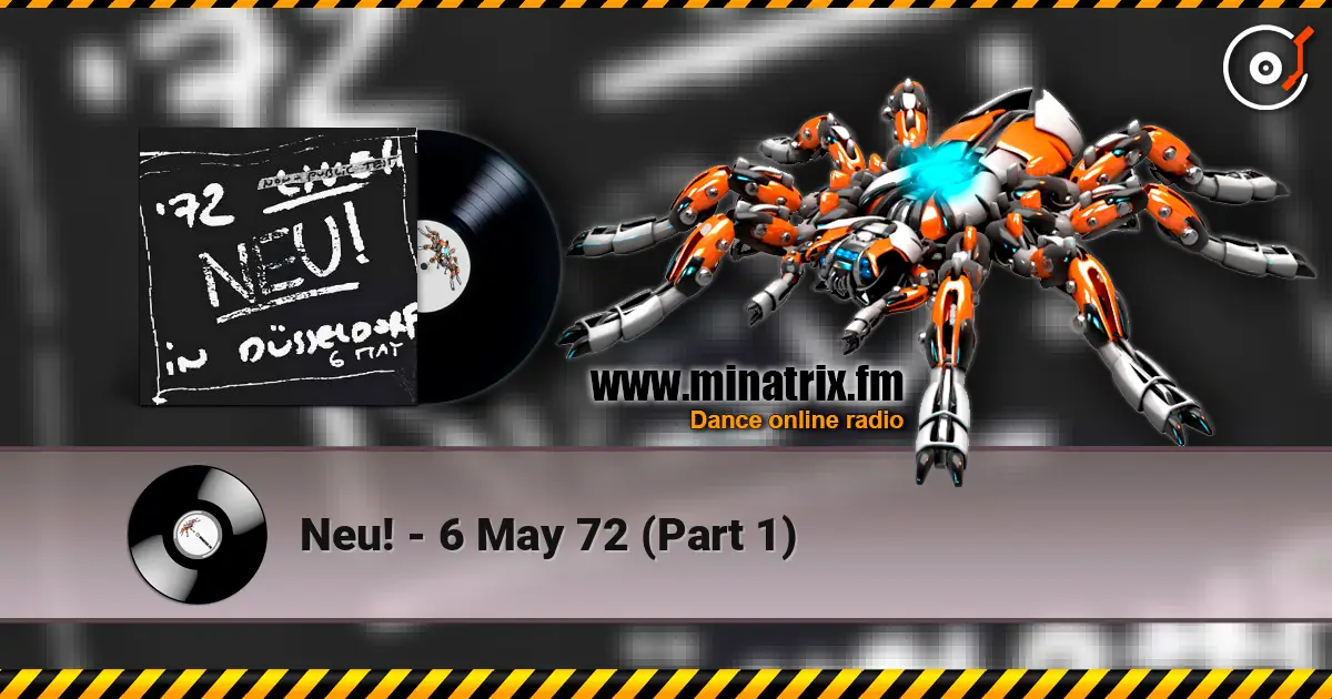 Neu! - 6 May 72 (Part 1) listen online in high quality | Minatrix.FM