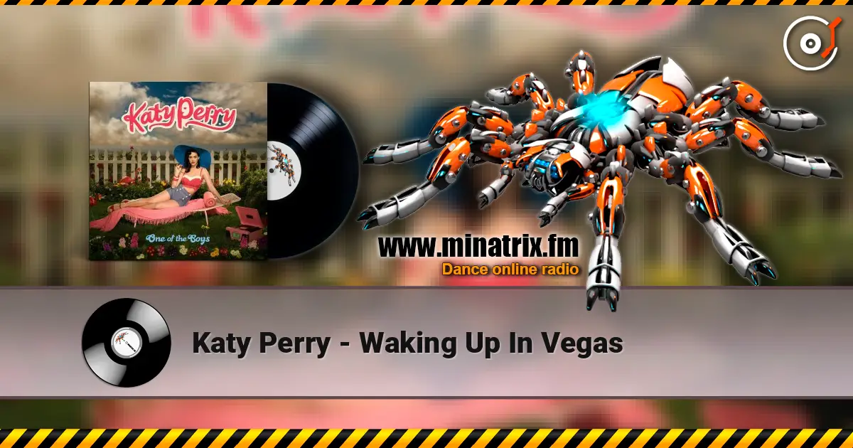 Katy Perry - Waking Up In Vegas listen online in high quality | Minatrix.FM