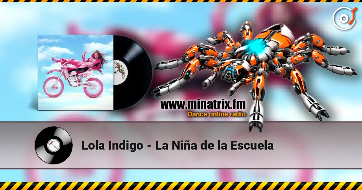 Lola Indigo - La Niña de la Escuela listen online in high quality | Minatrix.FM