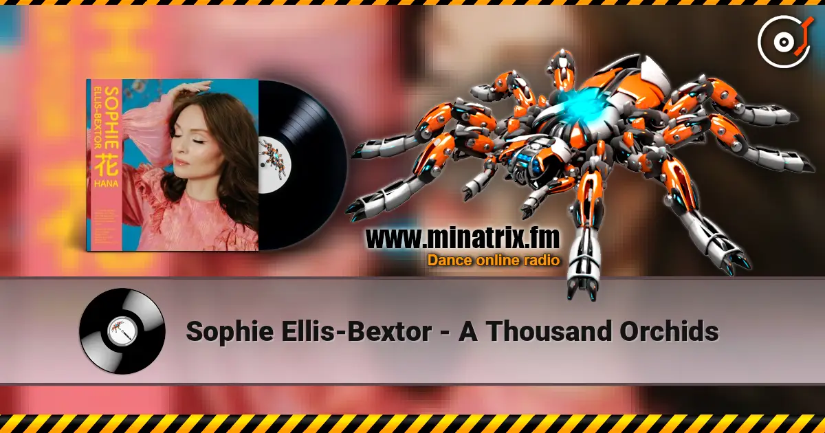 Sophie Ellis-Bextor - A Thousand Orchids listen online in high quality | Minatrix.FM