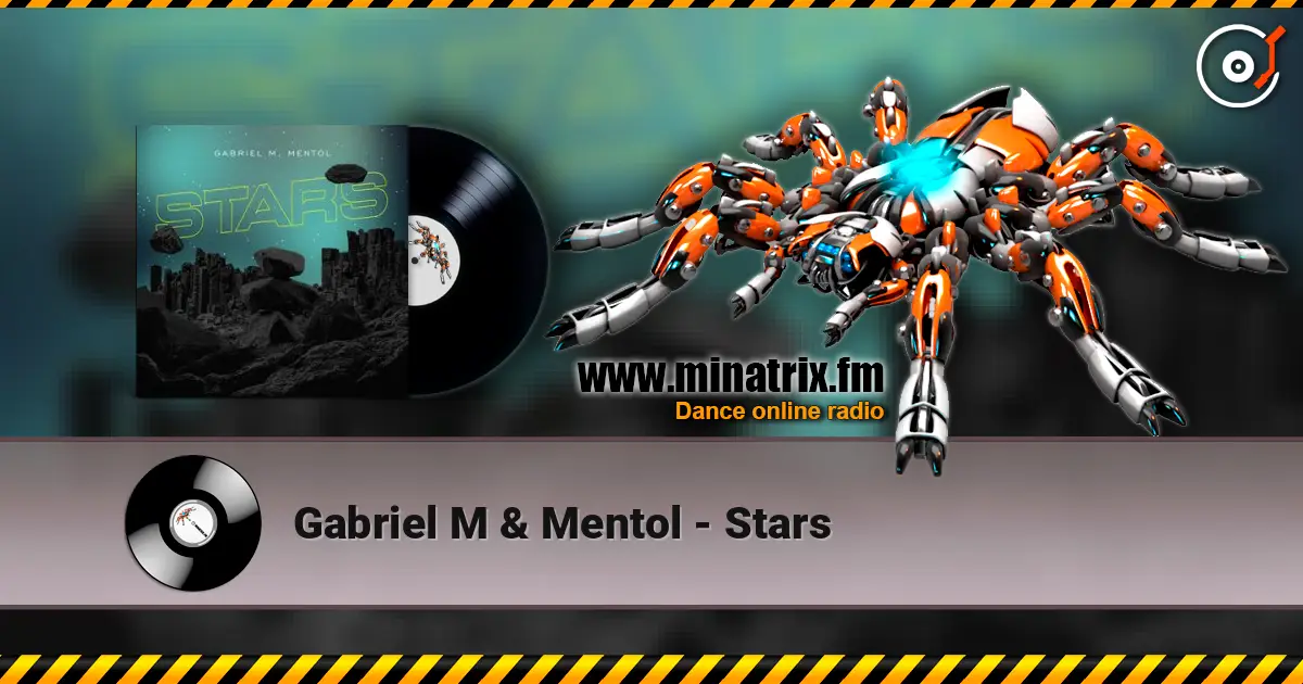 Gabriel M & Mentol - Stars listen online in high quality | Minatrix.FM