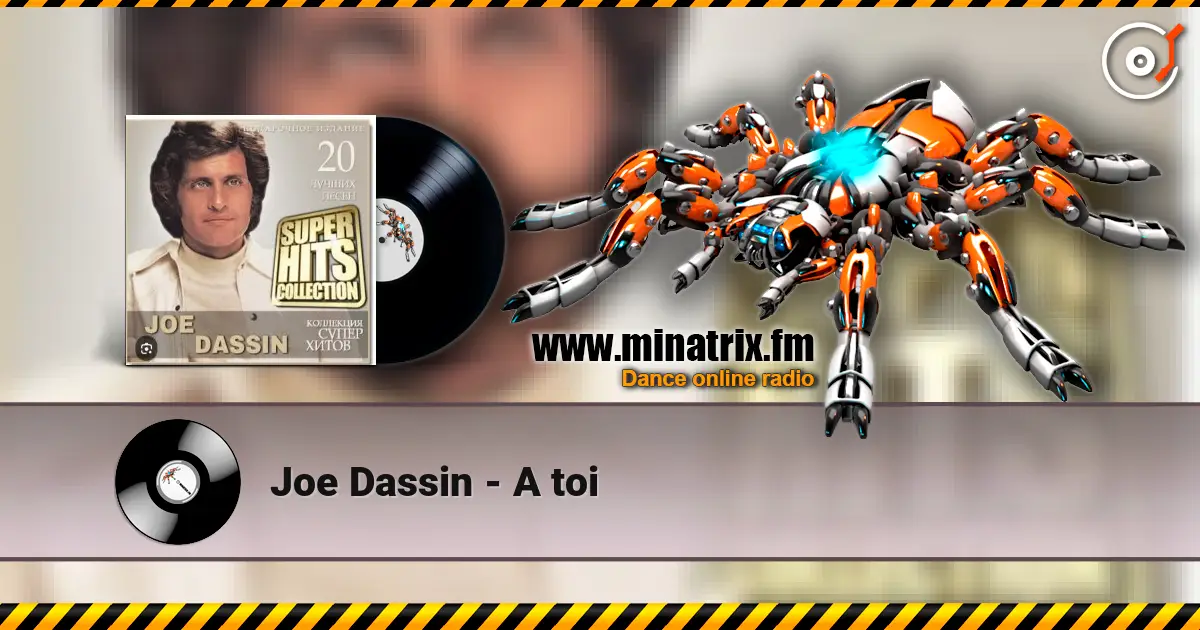 Joe Dassin - A toi listen online in high quality | Minatrix.FM