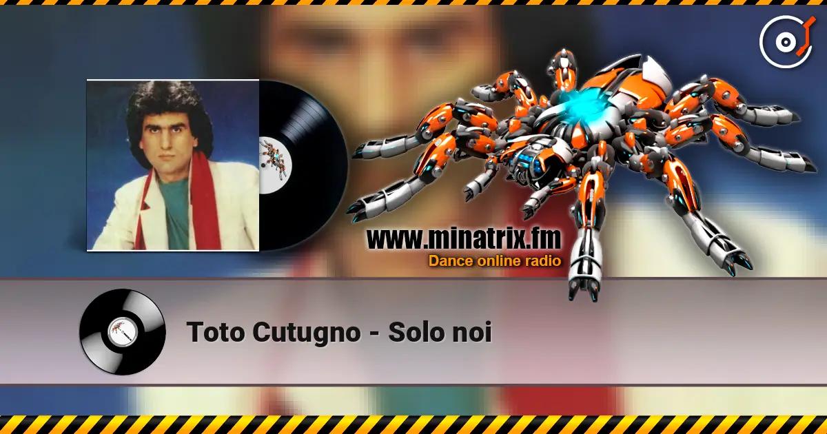Toto Cutugno - Solo noi listen online in high quality | Minatrix.FM