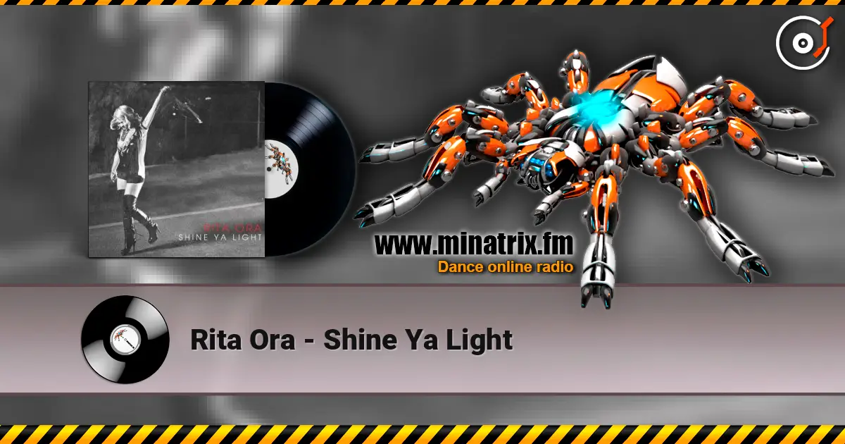 Rita Ora - Shine Ya Light listen online in high quality | Minatrix.FM