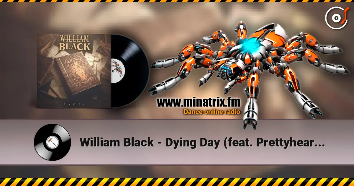 William Black - Dying Day (feat. Prettyheartbreak) listen online in high quality | Minatrix.FM