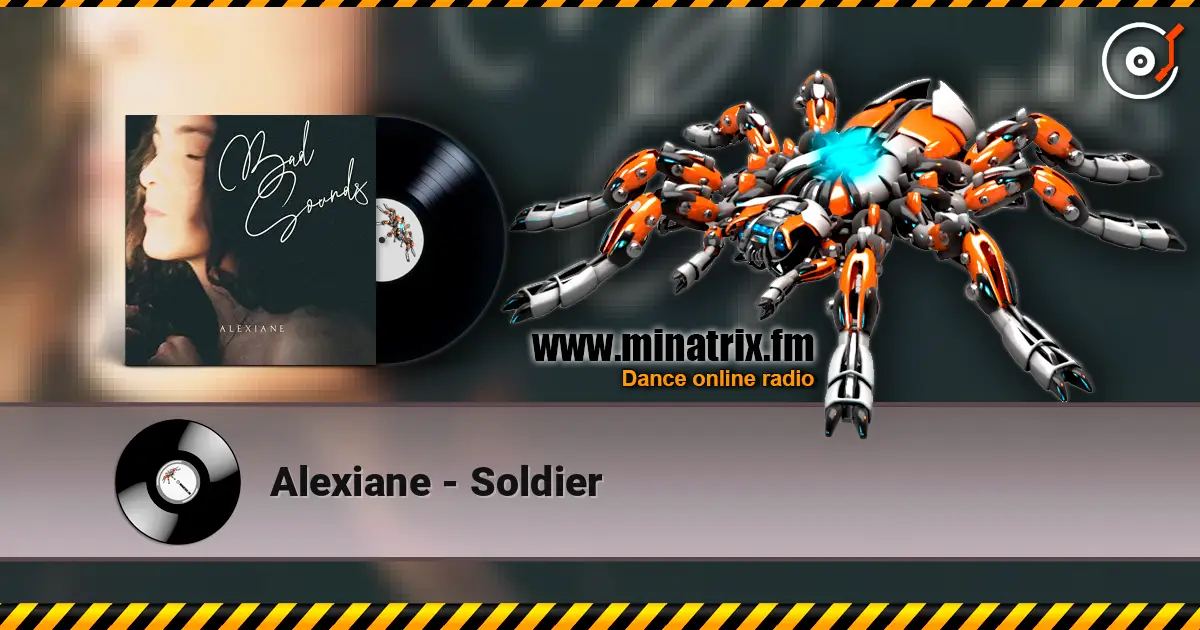 Alexiane - Soldier listen online in high quality | Minatrix.FM