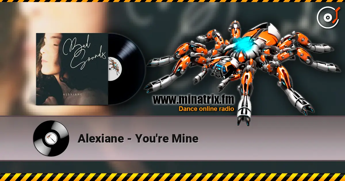 Alexiane - You're Mine listen online in high quality | Minatrix.FM
