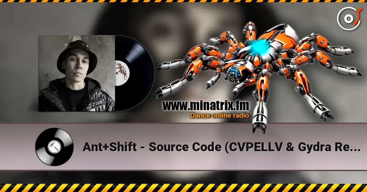 Ant+Shift - Source Code (CVPELLV & Gydra Remix) listen online in high quality | Minatrix.FM