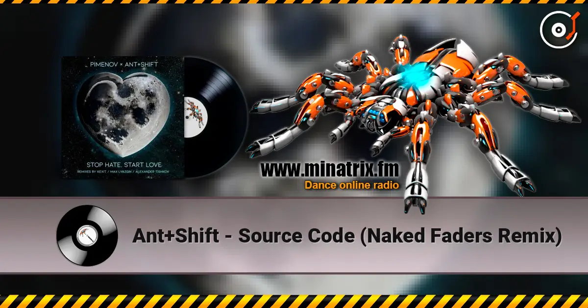 Ant+Shift - Source Code (Naked Faders Remix) listen online in high quality | Minatrix.FM