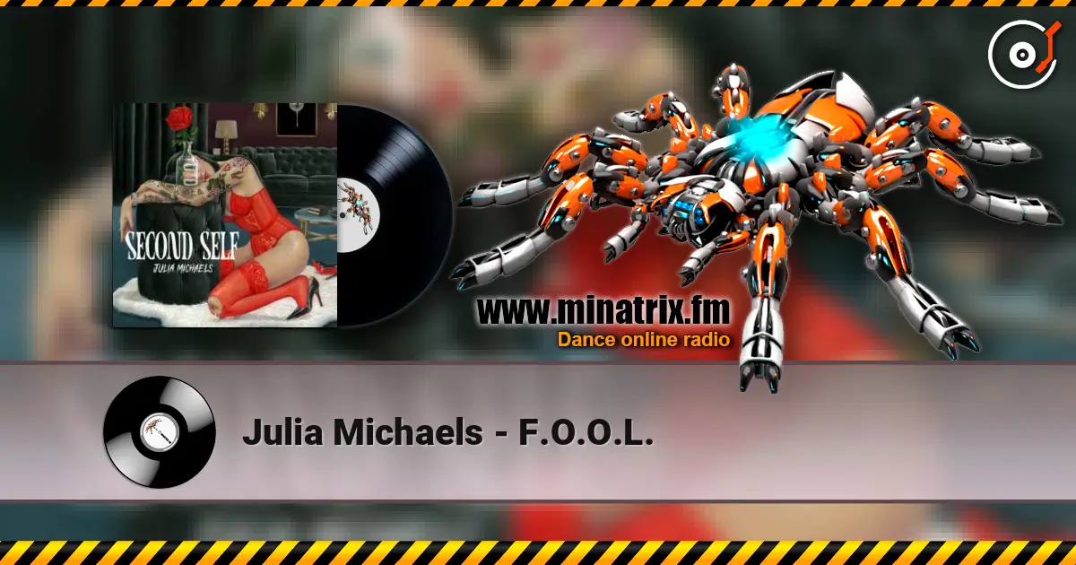 Julia Michaels - F.O.O.L. listen online in high quality | Minatrix.FM