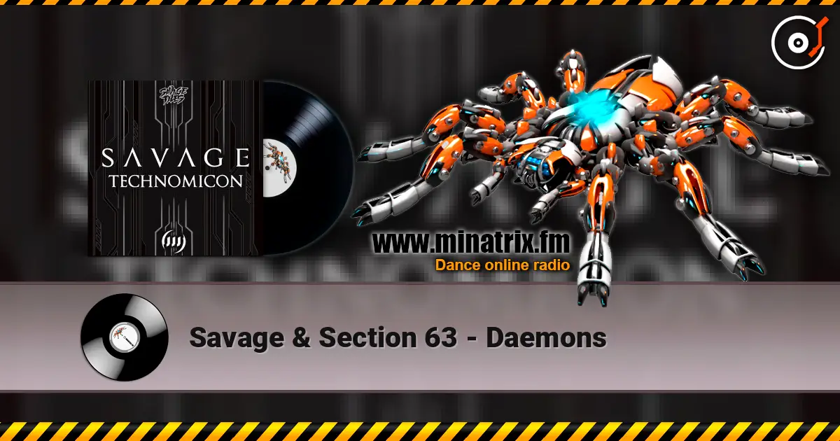 Savage & Section 63 - Daemons listen online in high quality | Minatrix.FM