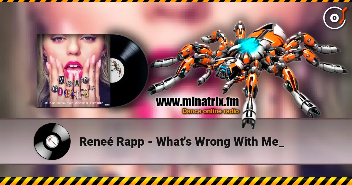 Reneé Rapp - What's Wrong With Me_ listen online in high quality | Minatrix.FM