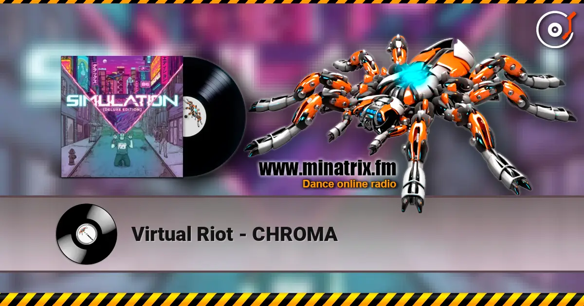 Virtual Riot - CHROMA listen online in high quality | Minatrix.FM