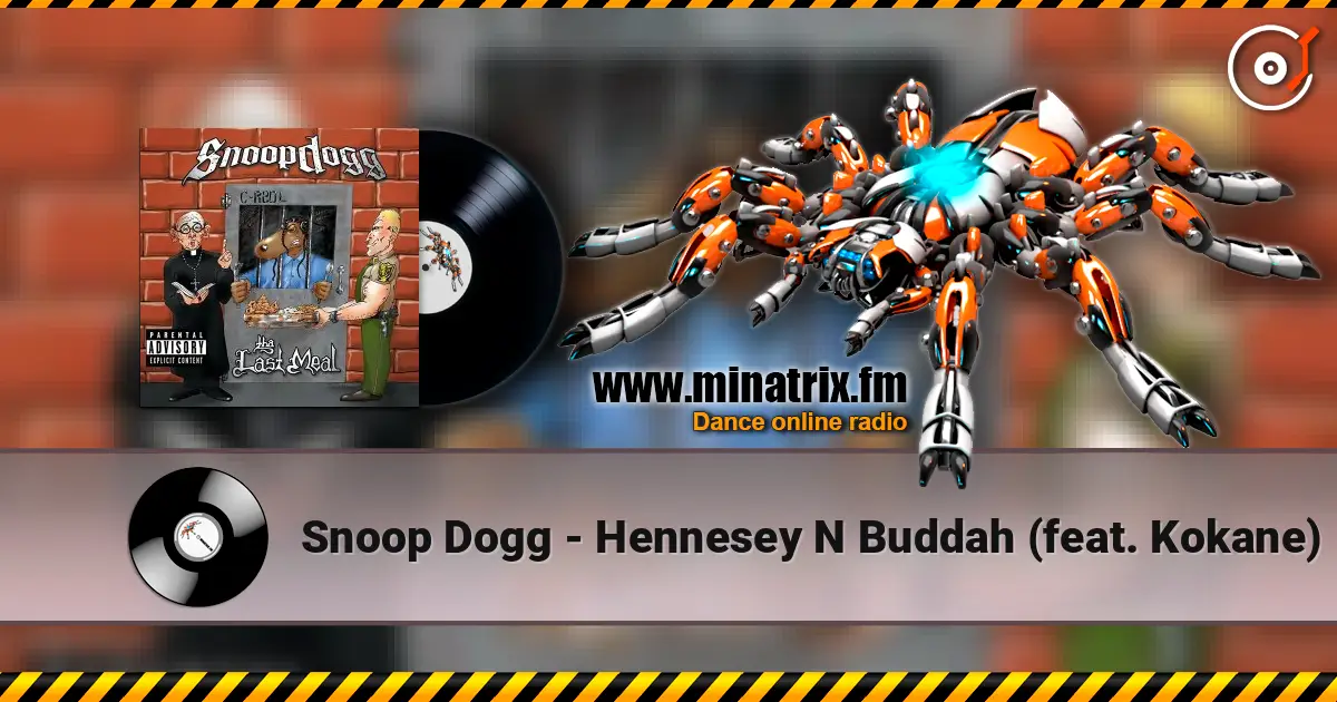 Snoop Dogg - Hennesey N Buddah (feat. Kokane) listen online in high quality | Minatrix.FM