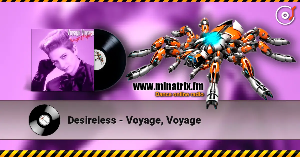 Desireless - Voyage, Voyage listen online in high quality | Minatrix.FM