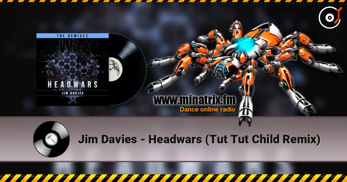 Jim Davies - Headwars (Tut Tut Child Remix) listen online in high quality | Minatrix.FM
