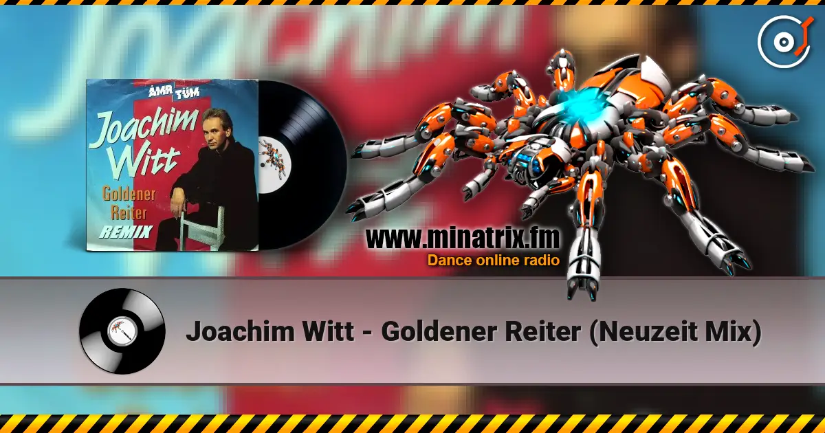 Joachim Witt - Goldener Reiter (Neuzeit Mix) listen online in high quality | Minatrix.FM