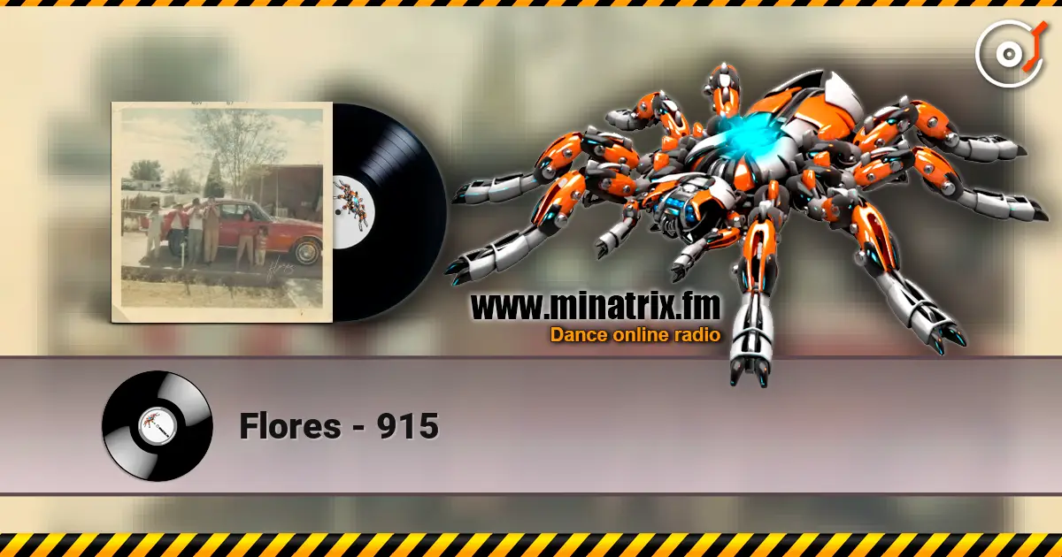 Flores - 915 listen online in high quality | Minatrix.FM