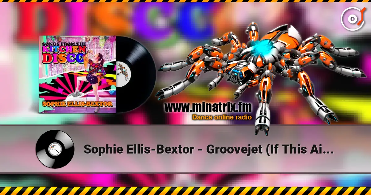 Sophie Ellis-Bextor - Groovejet (If This Ain't Love) listen online in high quality | Minatrix.FM