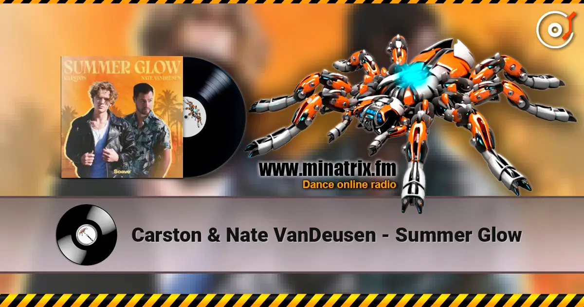 Carston & Nate VanDeusen - Summer Glow listen online in high quality | Minatrix.FM