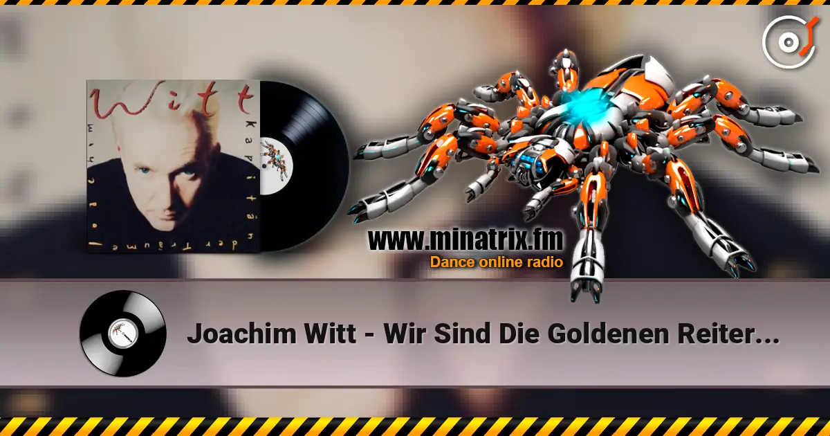 Joachim Witt - Wir Sind Die Goldenen Reiter (Karaoke Version) listen online in high quality | Minatrix.FM